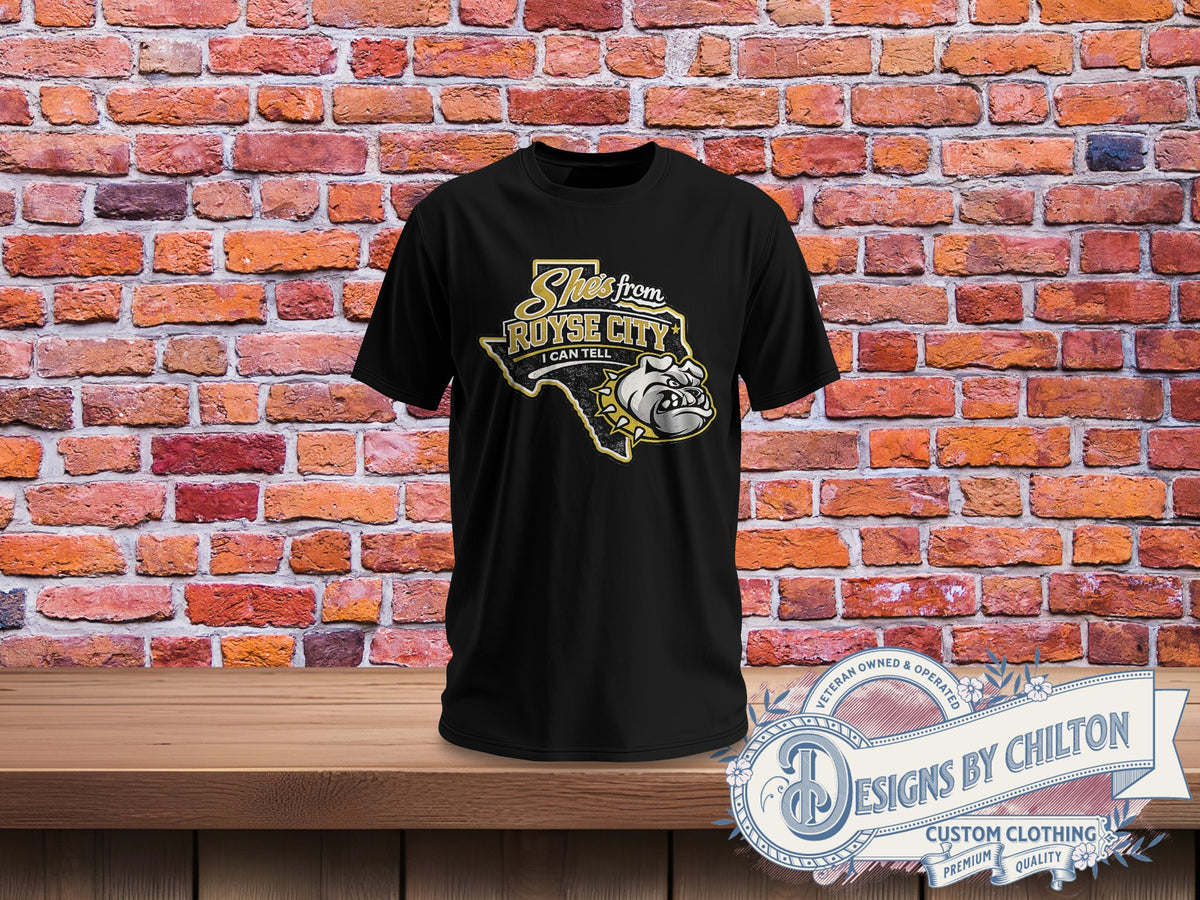 She is from Royse City bulldog t-shirt