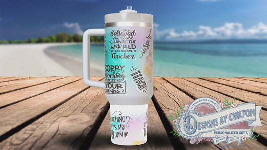 40oz Teaching Tumbler